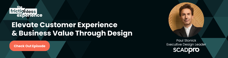 Paul Stonick on The Frictionless Experience